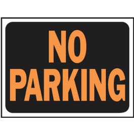 "No Parking" Sign, Plastic, 9 x 12-In.