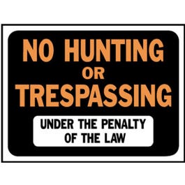 "No Hunting/Trespassing" Sign, Plastic, 9 x 12-In.