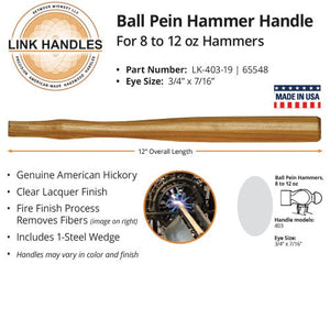 Link Handles 12" Ball Pein Machinist Hammer Handle For 8 to 12 Oz Hammers