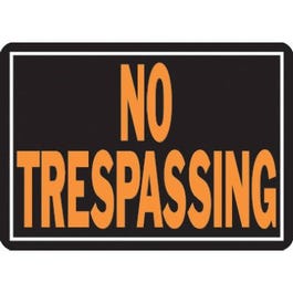 "No Trespassing" Sign, Hy-Glo Orange & Black Aluminum, 10 x 14-In.